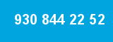 930 844 22 52 930 844 22 52